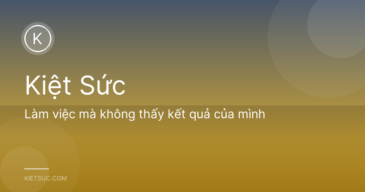 Làm việc mà không thấy kết quả của mình